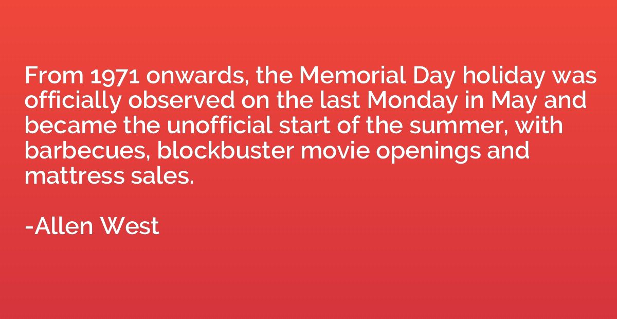 From 1971 onwards, the Memorial Day holiday was officially o