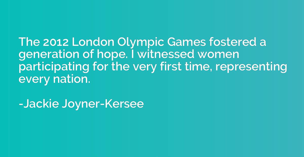 The 2012 London Olympic Games fostered a generation of hope.