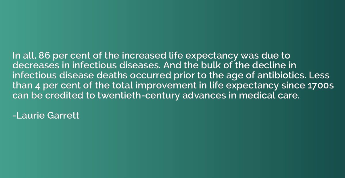 In all, 86 per cent of the increased life expectancy was due