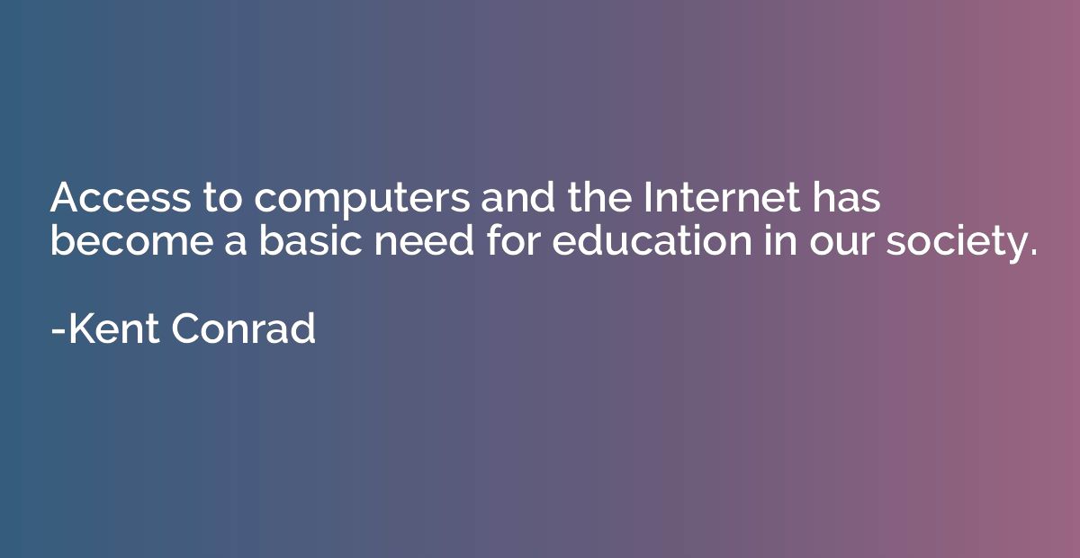 Access to computers and the Internet has become a basic need