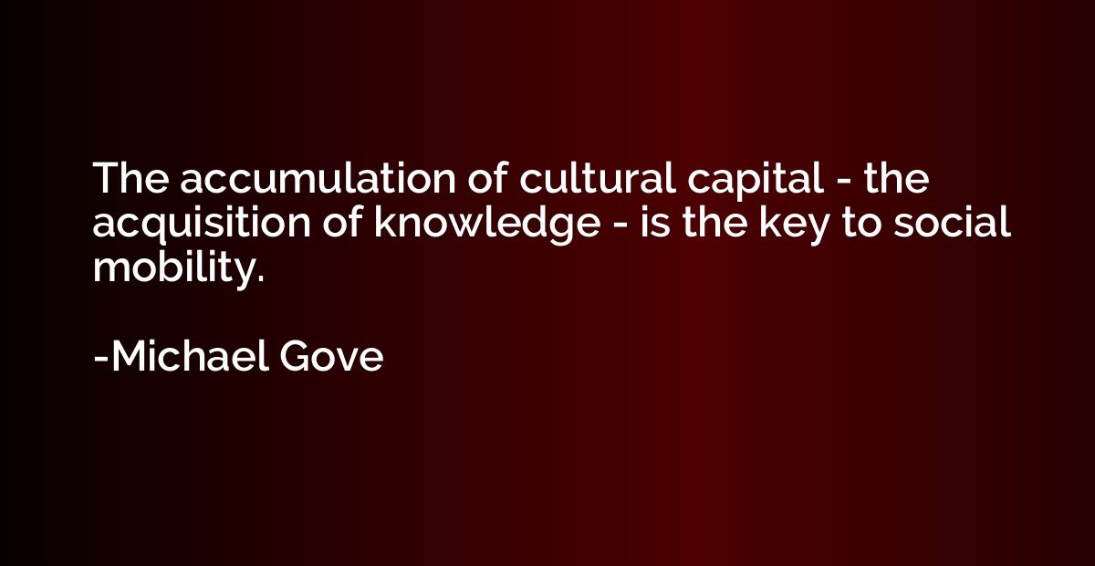 The accumulation of cultural capital - the acquisition of kn
