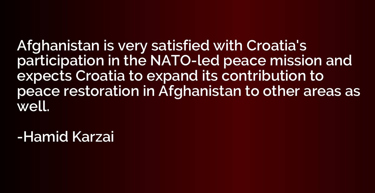 Afghanistan is very satisfied with Croatia's participation i