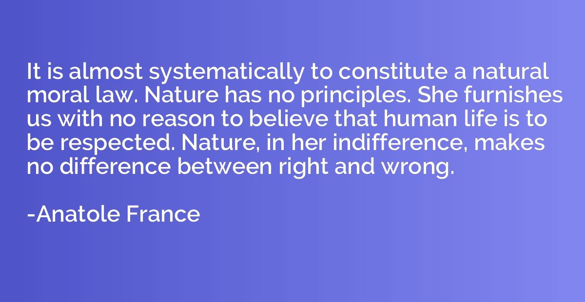 It is almost systematically to constitute a natural moral la