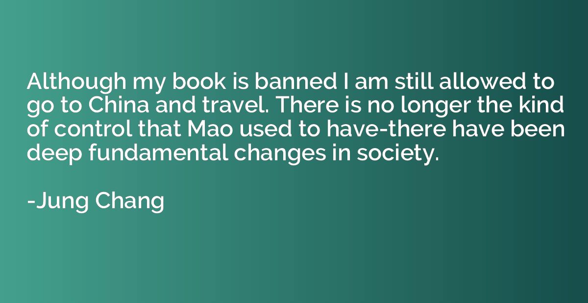 Although my book is banned I am still allowed to go to China