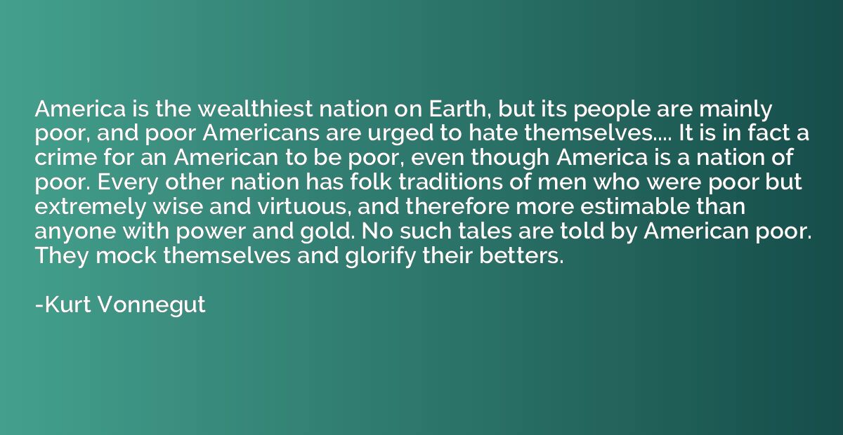 America is the wealthiest nation on Earth, but its people ar