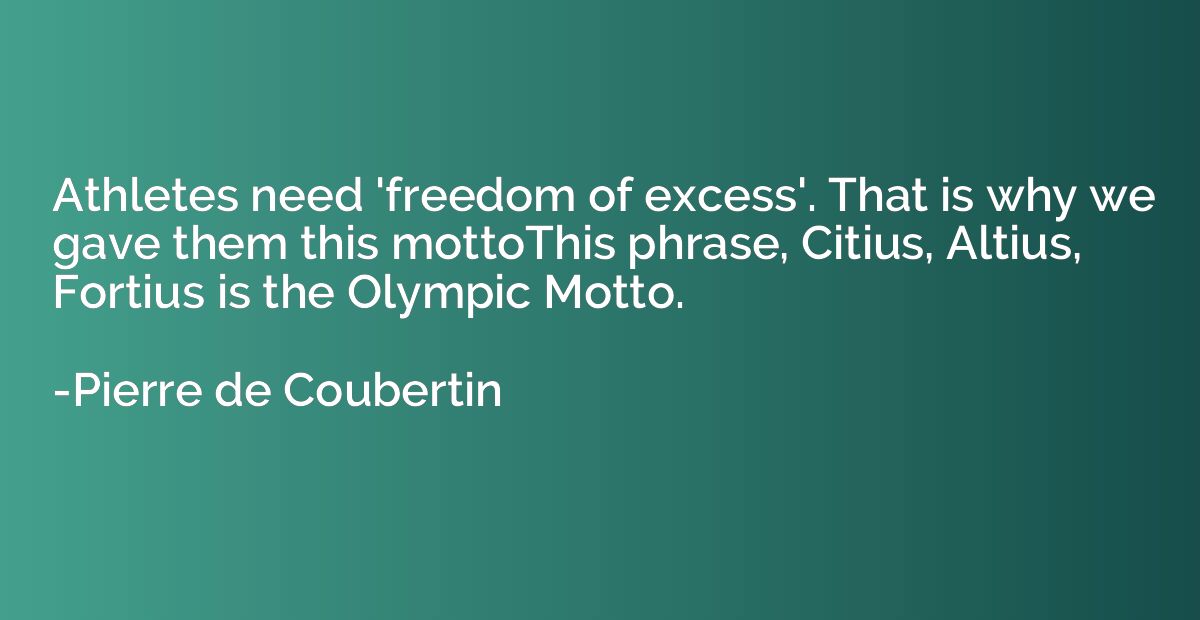 Athletes need 'freedom of excess'. That is why we gave them 