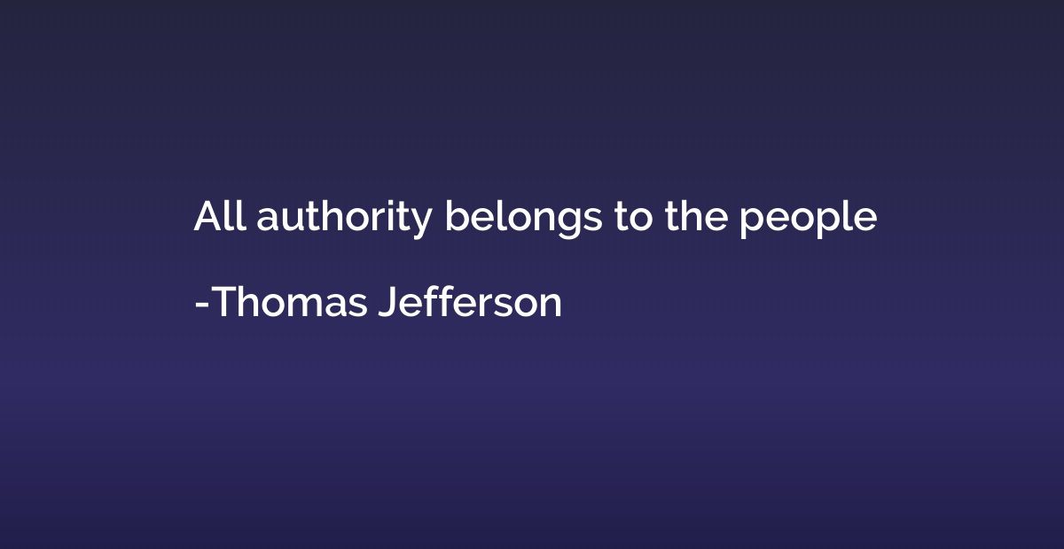 All authority belongs to the people