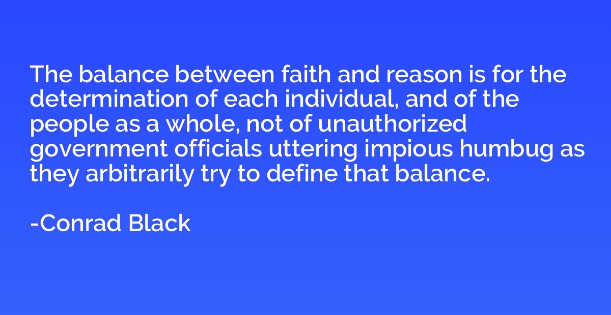 The balance between faith and reason is for the determinatio