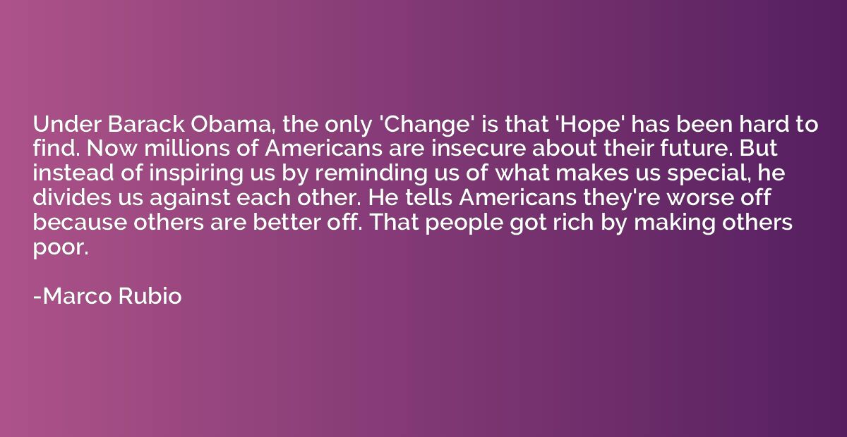 Under Barack Obama, the only 'Change' is that 'Hope' has bee