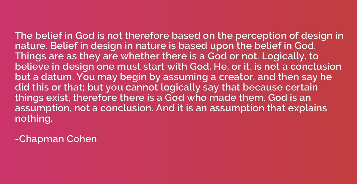 The belief in God is not therefore based on the perception o