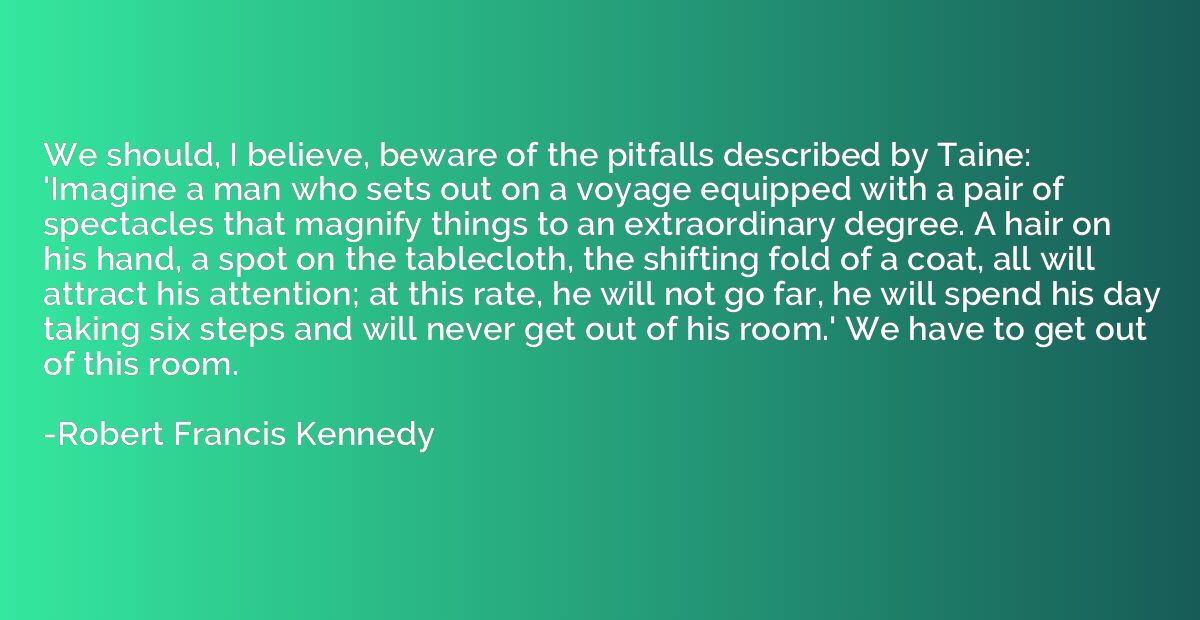 We should, I believe, beware of the pitfalls described by Ta