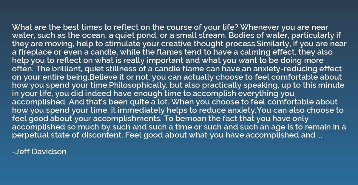 What are the best times to reflect on the course of your lif