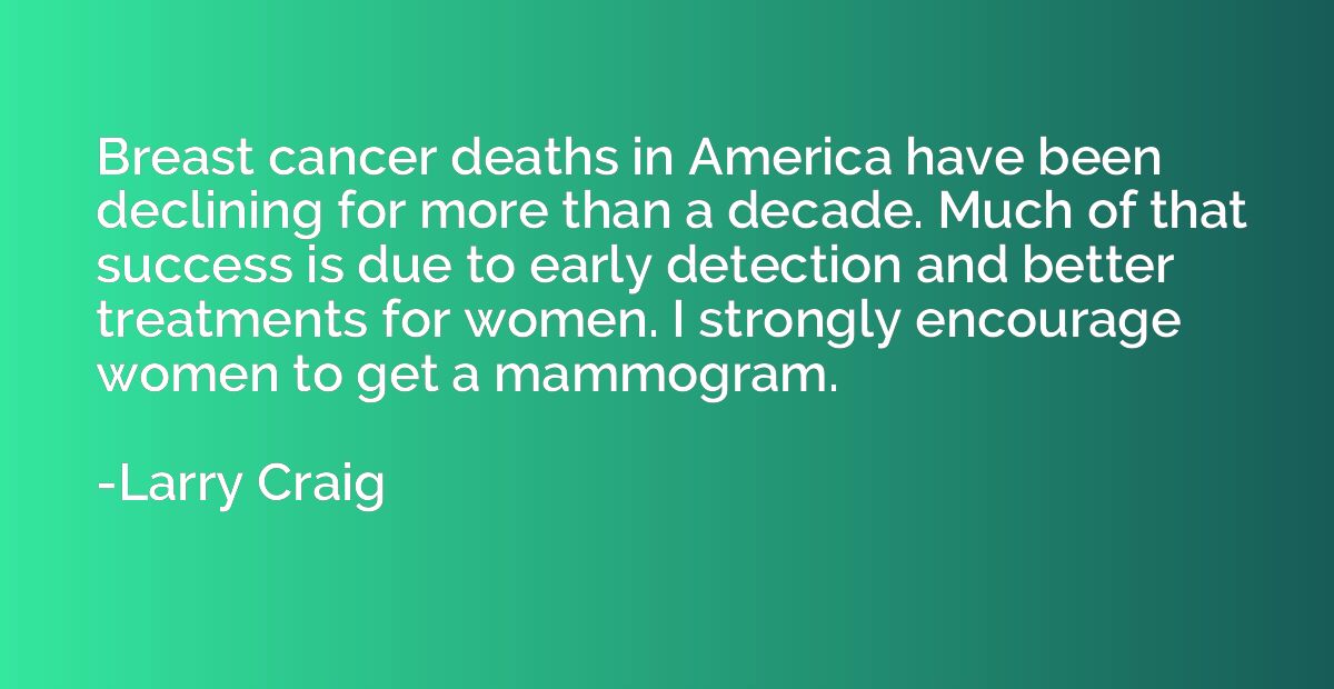 Breast cancer deaths in America have been declining for more