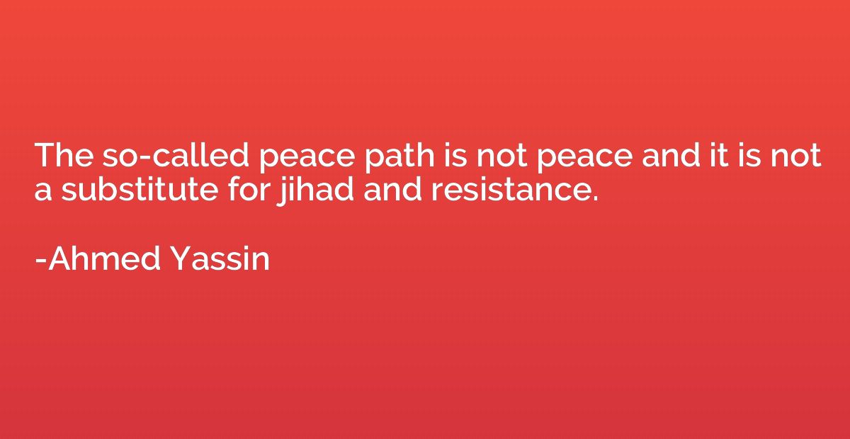 The so-called peace path is not peace and it is not a substi