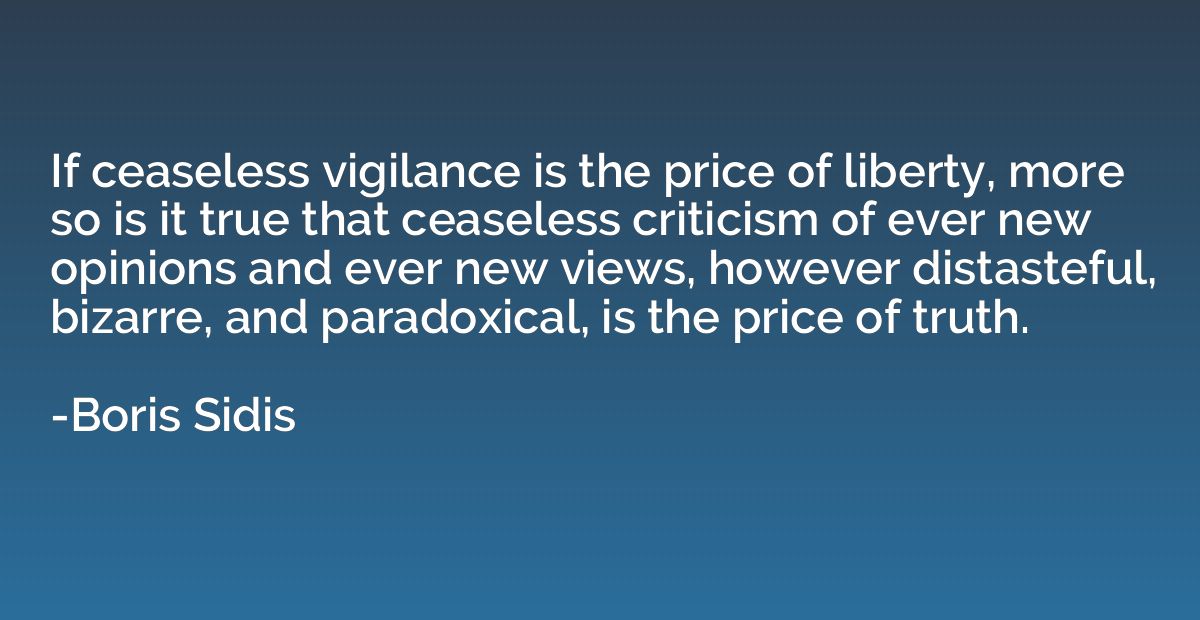 If ceaseless vigilance is the price of liberty, more so is i