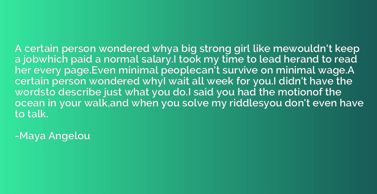 A certain person wondered whya big strong girl like mewouldn