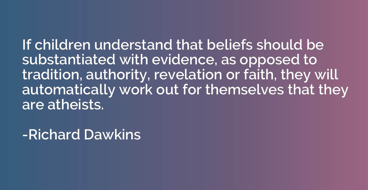 If children understand that beliefs should be substantiated 