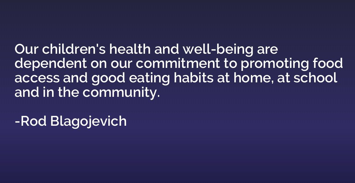 Our children's health and well-being are dependent on our co