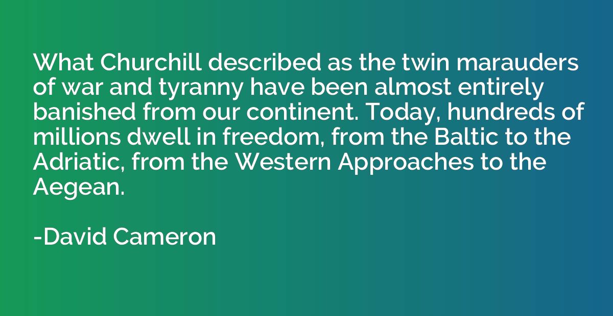 What Churchill described as the twin marauders of war and ty
