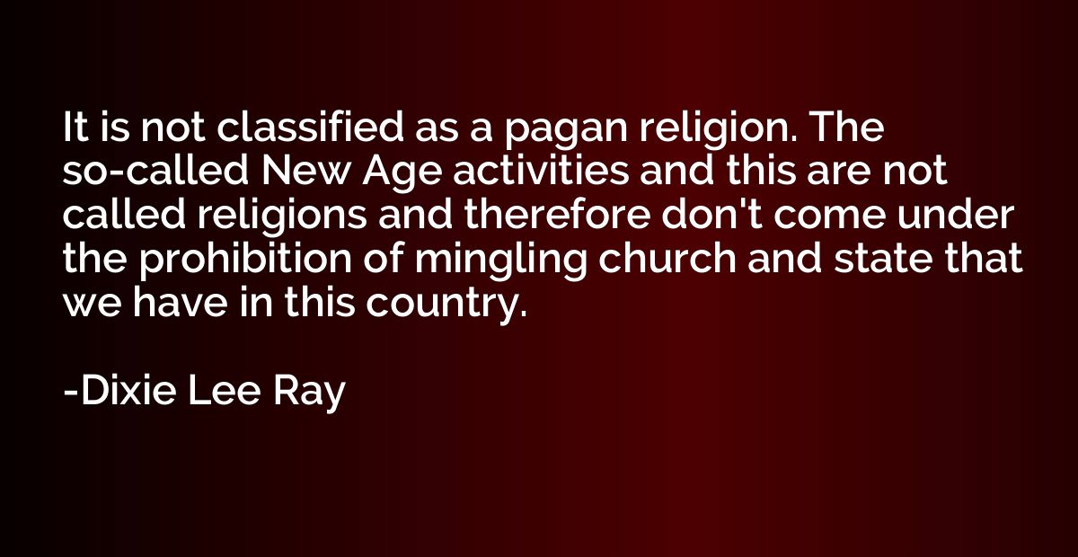 It is not classified as a pagan religion. The so-called New 