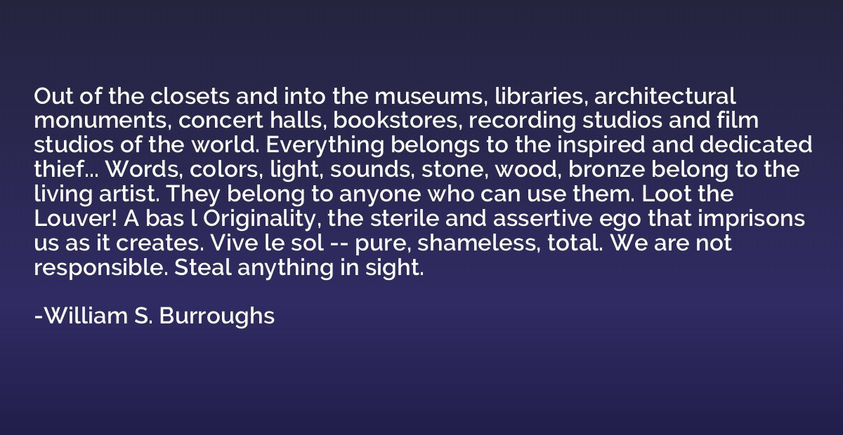 Out of the closets and into the museums, libraries, architec