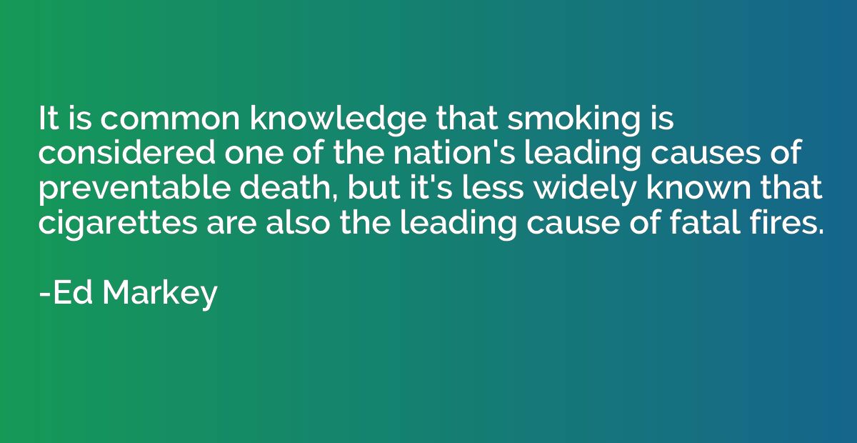 It is common knowledge that smoking is considered one of the