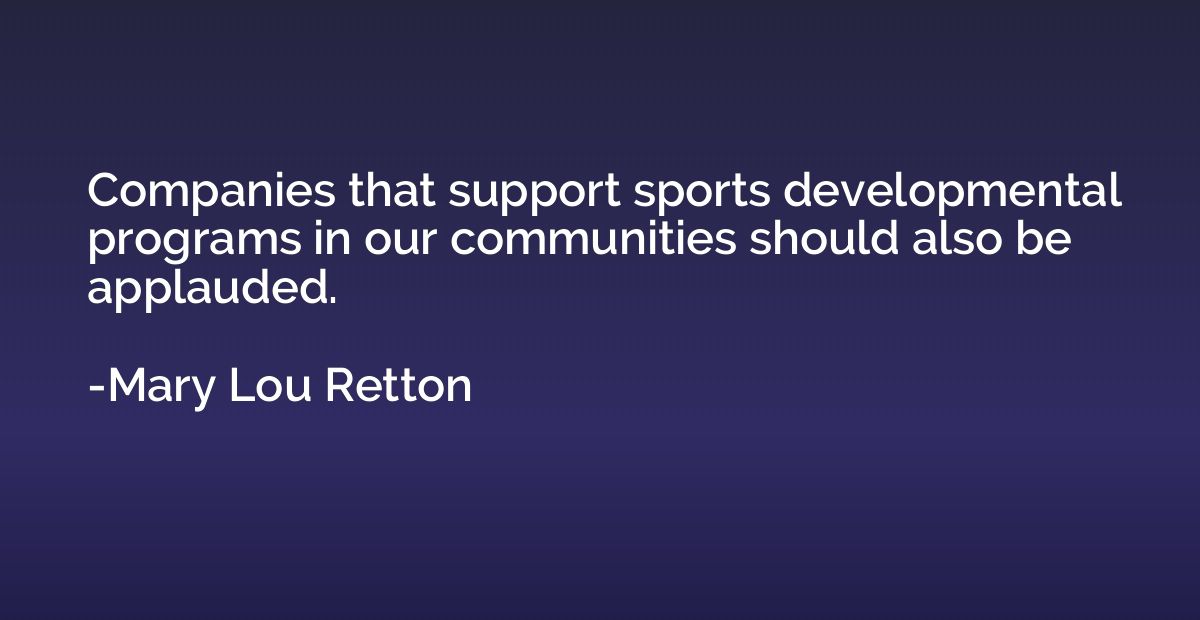 Companies that support sports developmental programs in our 