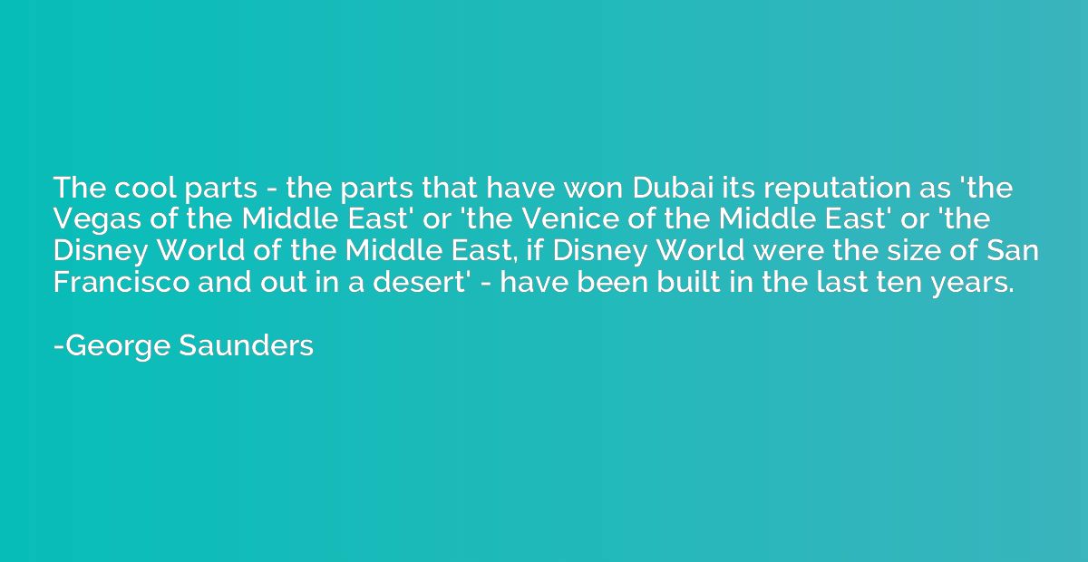 The cool parts - the parts that have won Dubai its reputatio