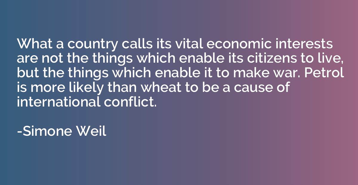 What a country calls its vital economic interests are not th