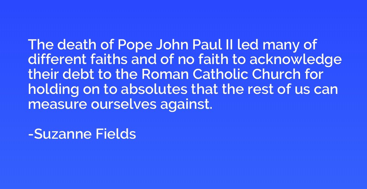 The death of Pope John Paul II led many of different faiths 