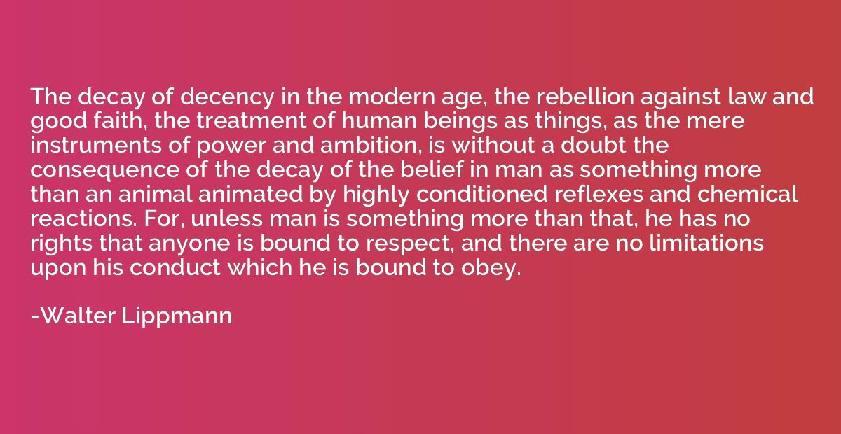 The decay of decency in the modern age, the rebellion agains