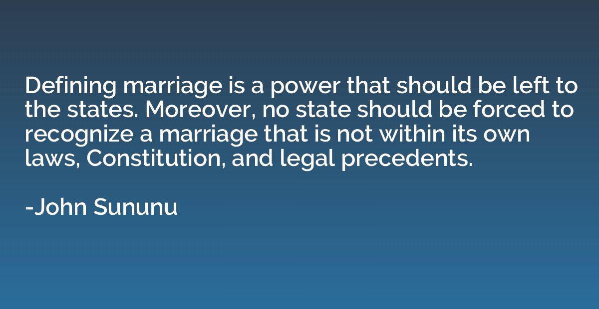 Defining marriage is a power that should be left to the stat