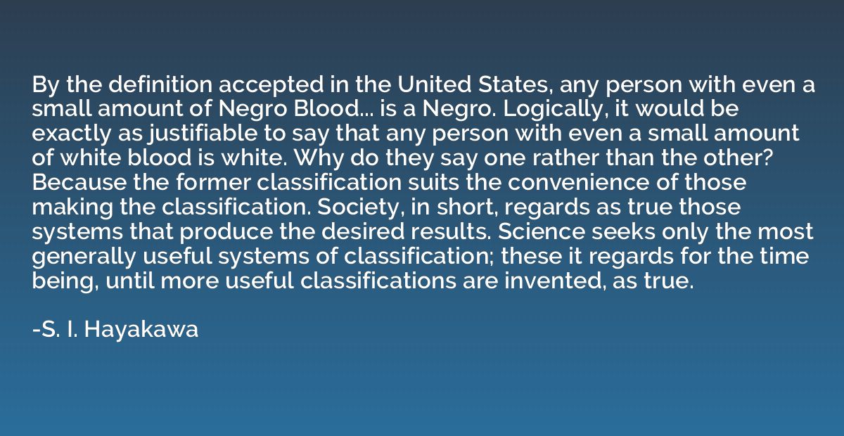 By the definition accepted in the United States, any person 