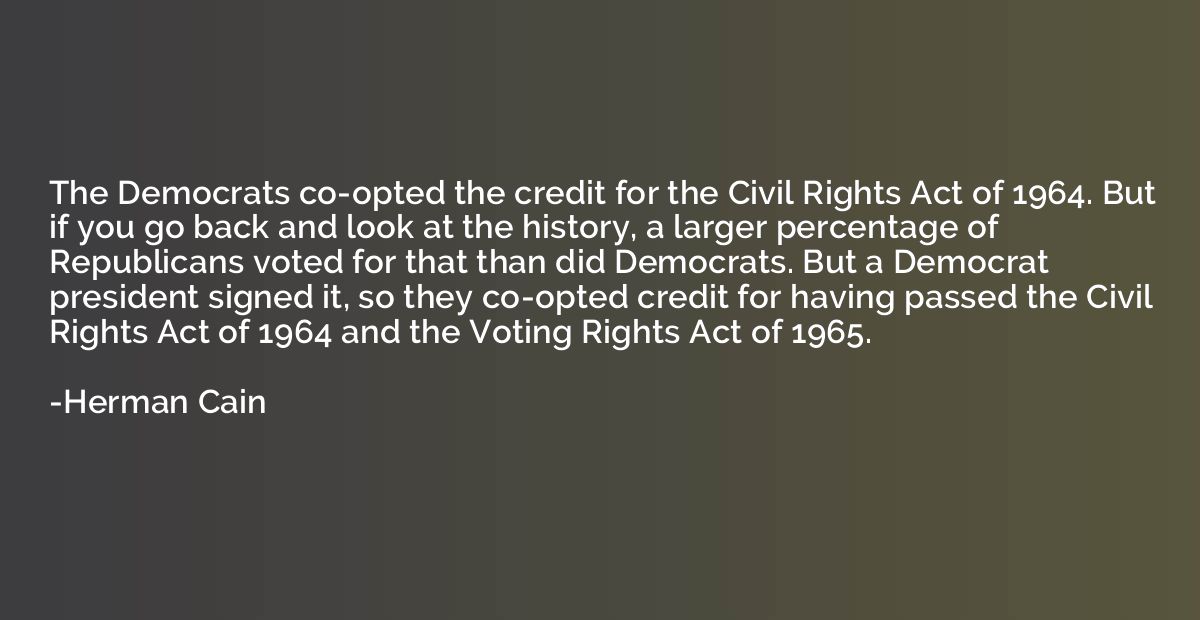 The Democrats co-opted the credit for the Civil Rights Act o