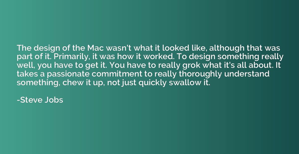 The design of the Mac wasn't what it looked like, although t