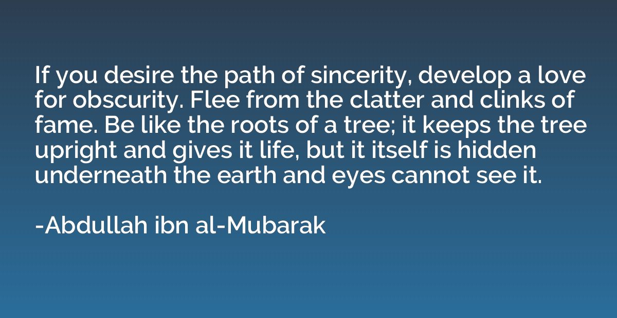 If you desire the path of sincerity, develop a love for obsc