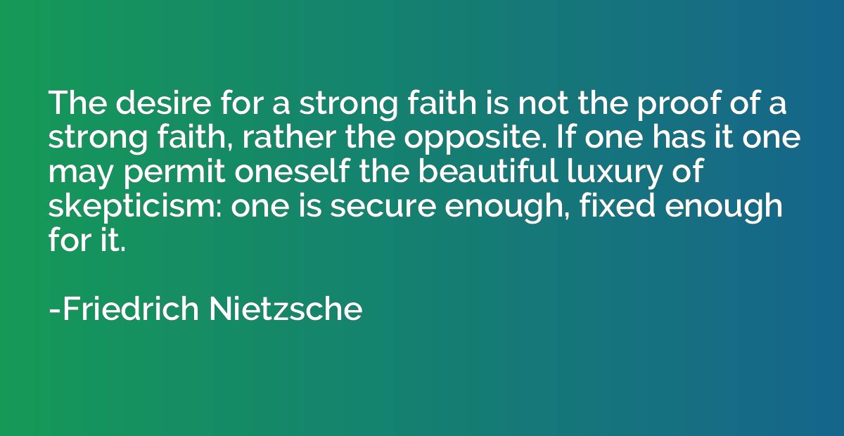 The desire for a strong faith is not the proof of a strong f