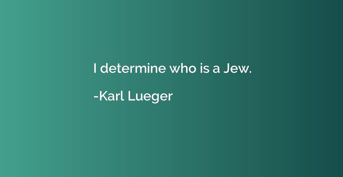 I determine who is a Jew.