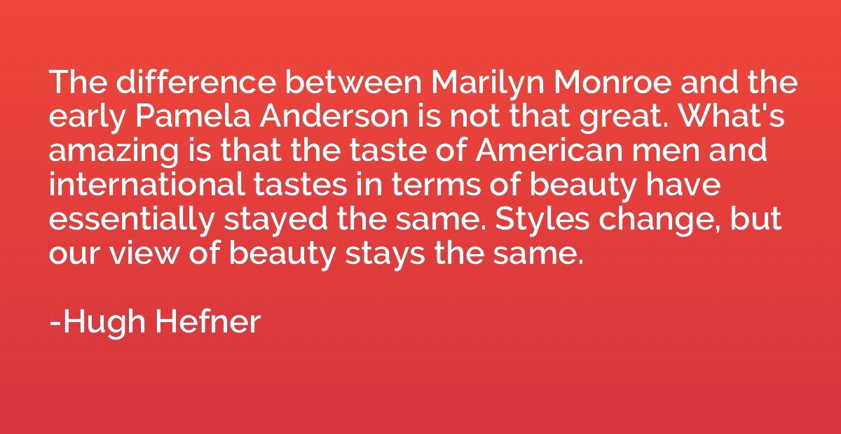 The difference between Marilyn Monroe and the early Pamela A