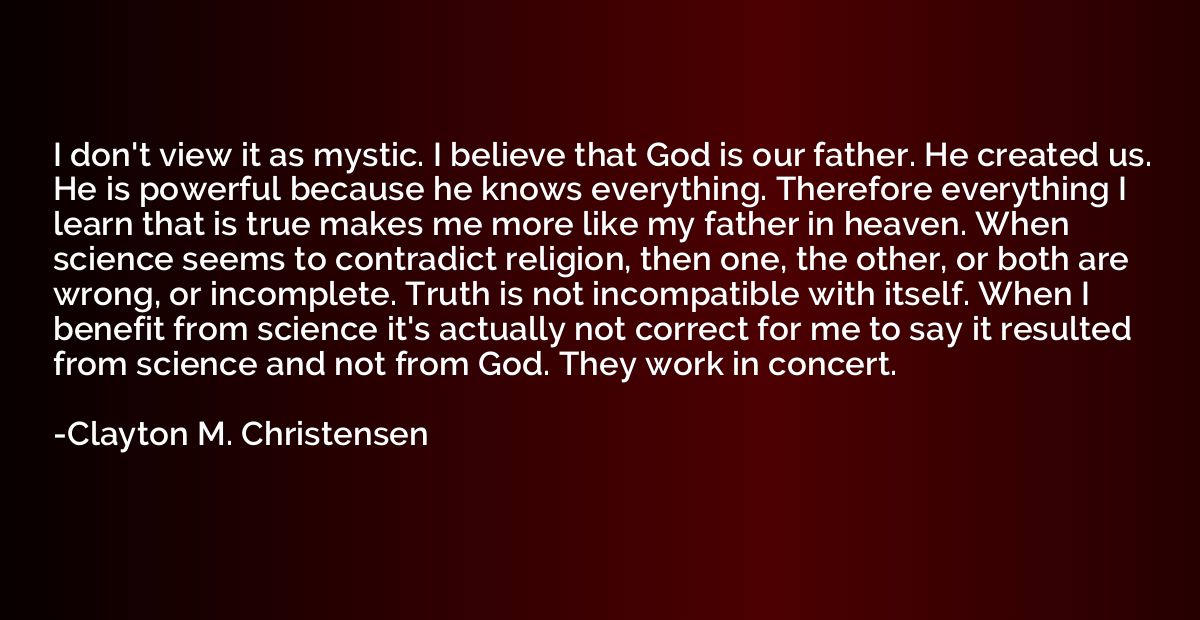 I don't view it as mystic. I believe that God is our father.
