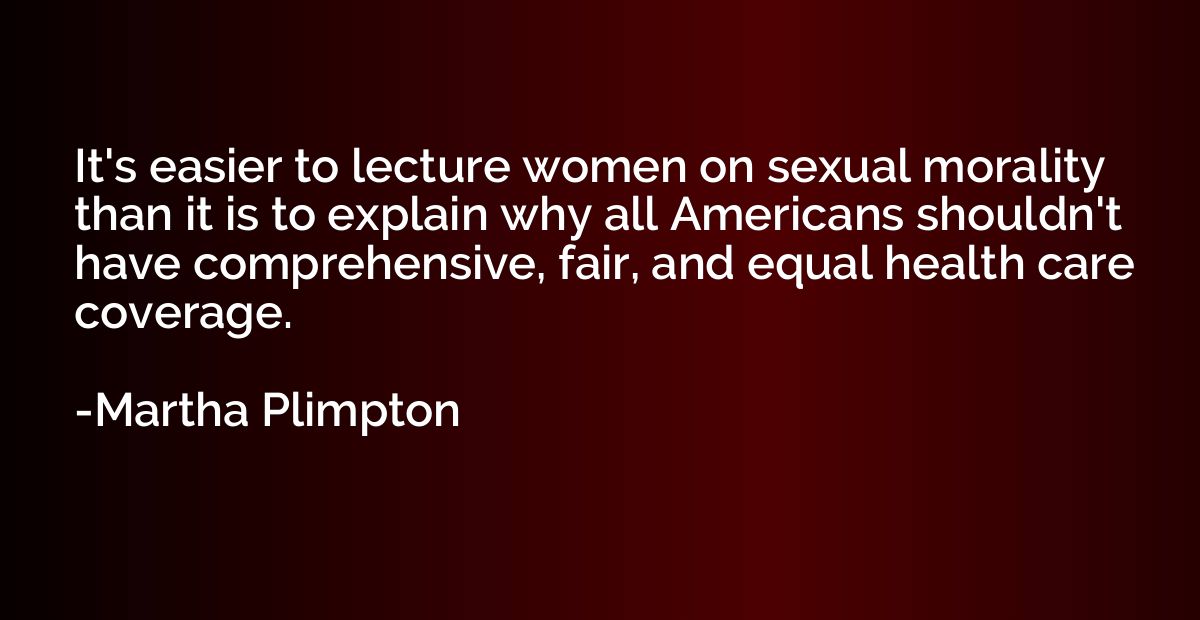 It's easier to lecture women on sexual morality than it is t