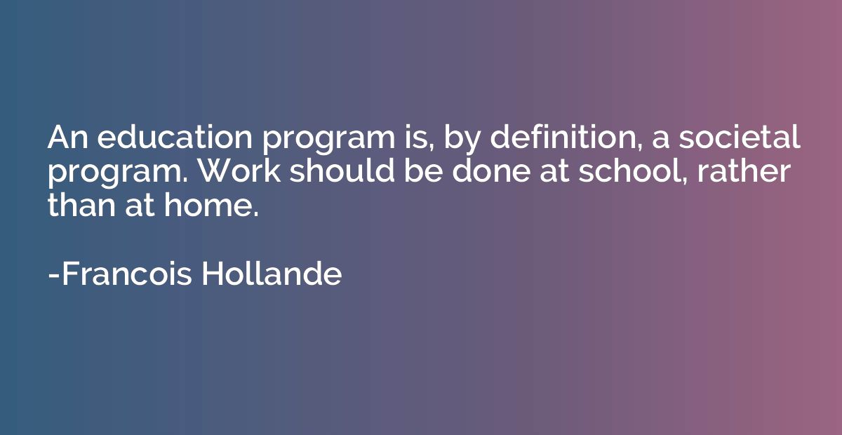 An education program is, by definition, a societal program. 