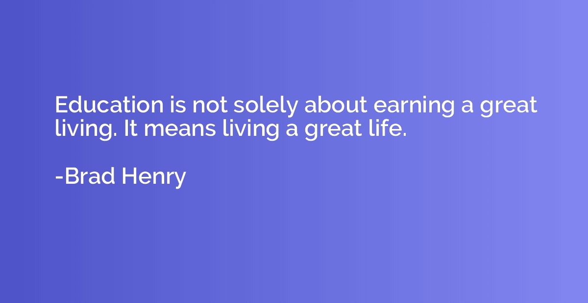 Education is not merely a means for earning - Quote