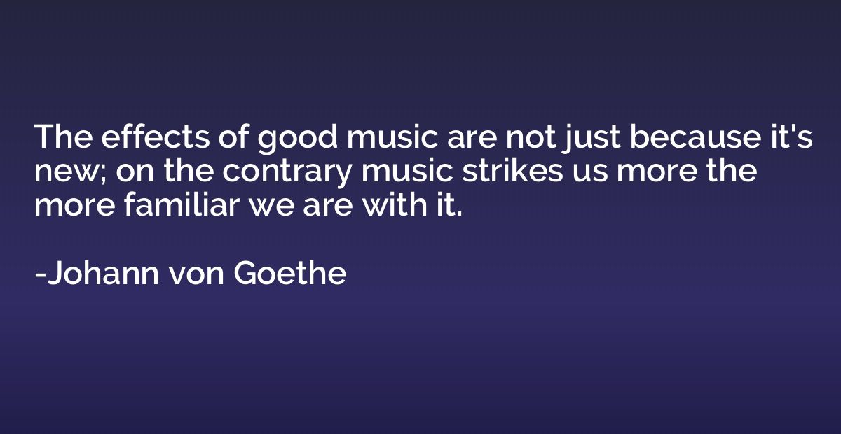 The effects of good music are not just because it's new; on 