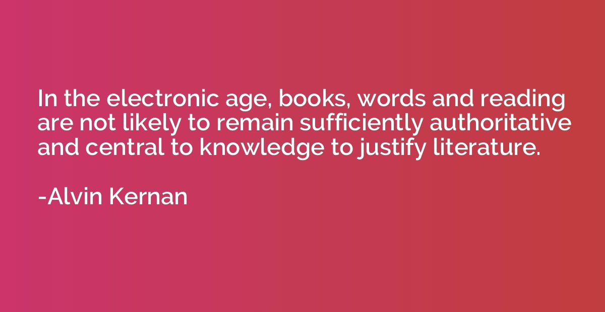 In the electronic age, books, words and reading are not like