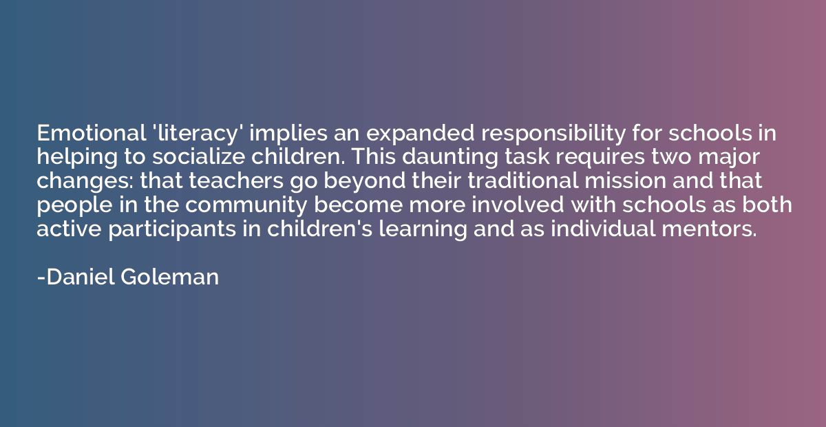 Emotional 'literacy' implies an expanded responsibility for 