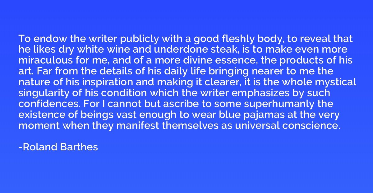 To endow the writer publicly with a good fleshly body, to re