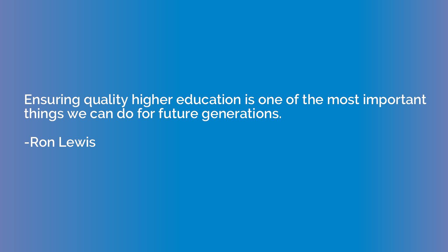 Ensuring quality higher education is one of the most importa