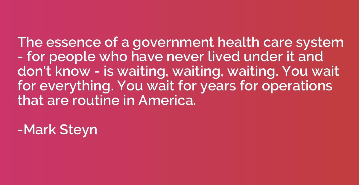 The essence of a government health care system - for people 