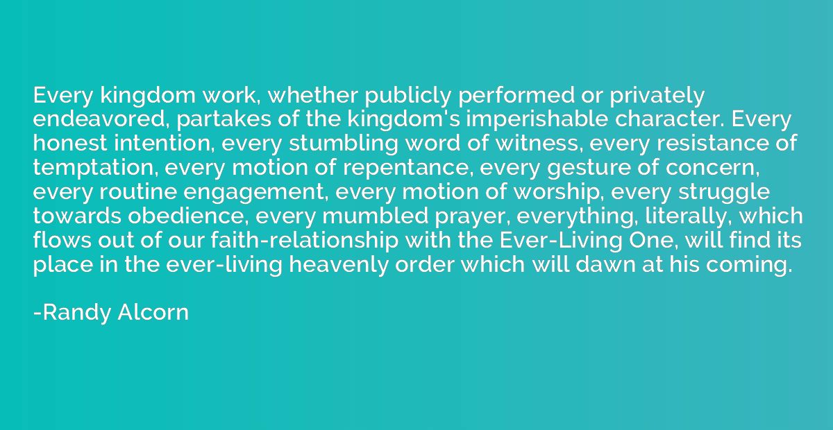 Every kingdom work, whether publicly performed or privately 